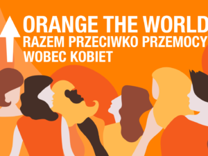Orange the World – przeciwko przemocy wobec kobiet